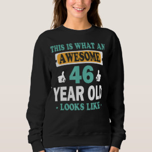 So sieht ein Phantastisches 46-jähriges Kind aus Sweatshirt