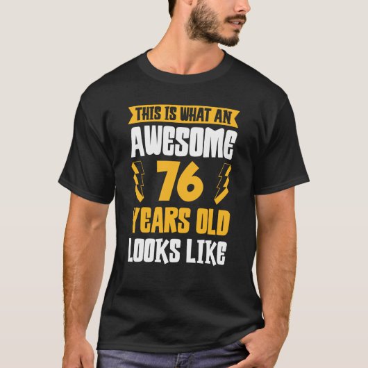 So sieht ein Phantastisches 76-jähriges Kind aus T-Shirt (Vorderseite)
