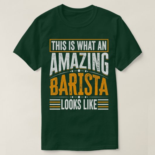 So sieht ein Phantastisches Barista aus wie Funny  T-Shirt (Design vorne)