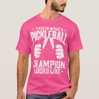 So sieht ein Pickleball-Champion aus wie Pick T-Shirt