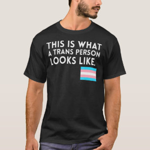 So sieht ein Trans-Mensch aus T-Shirt