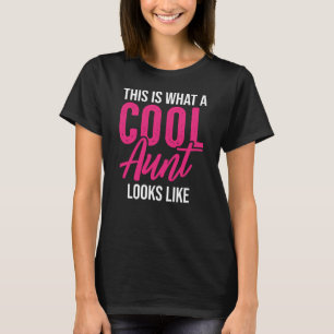 So sieht eine Coole Tante aus T-Shirt