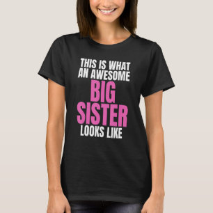 So sieht eine Phantastische große Schwester aus wi T-Shirt