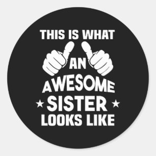 So sieht eine Phantastische Schwester aus Runder Aufkleber