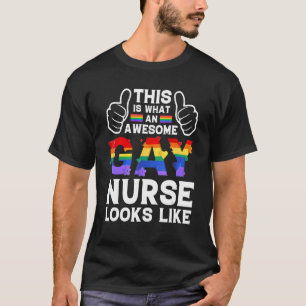 So sieht eine schwule Krankenschwester aus wie lgb T-Shirt