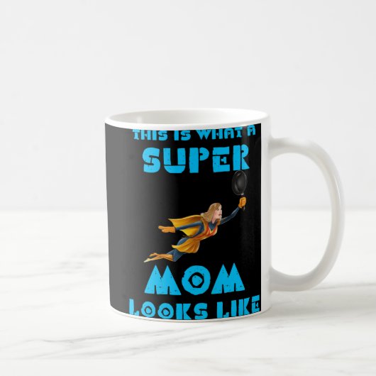 So sieht eine Super-Mama mit blauem Text aus Kaffeetasse (Rechts)