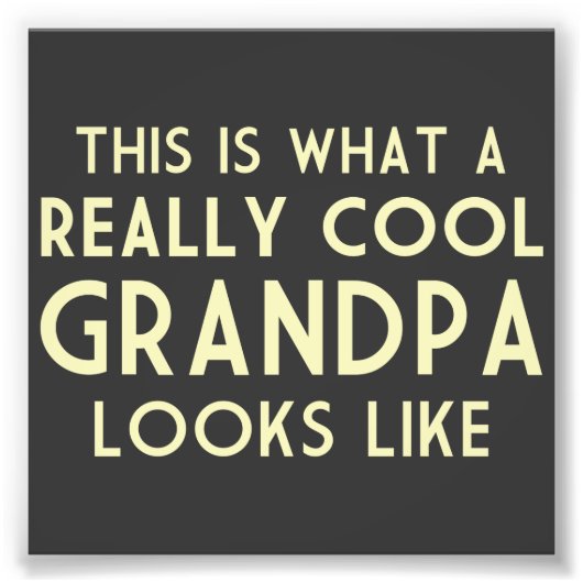 So sieht eine wirklich Coole Großmutter aus Fotodruck (Vorne)