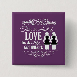 SO SIEHT LIEBE AUS WIE LESBIAN BUTTON