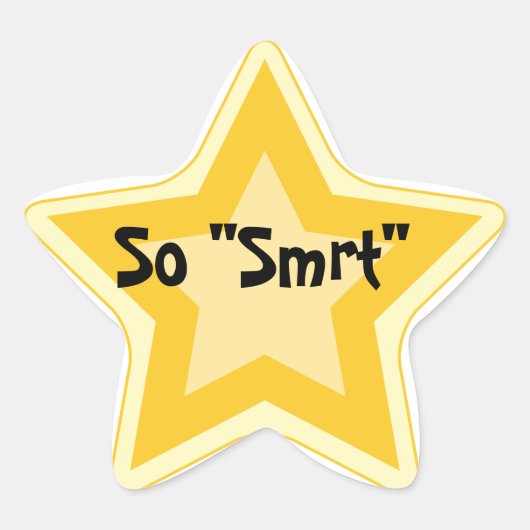 So "Smart" - Sarcastic Gold Star Awards Stern-Aufkleber (Vorderseite)