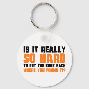 So stark das Buch zurück setzen, wo Sie es fanden Schlüsselanhänger