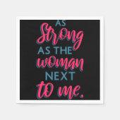 So stark wie die Frau neben mir III 93 Serviette (Vorderseite)