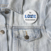 So stolz auf diese Generation-Liebe-Taste Button (Beispiel)