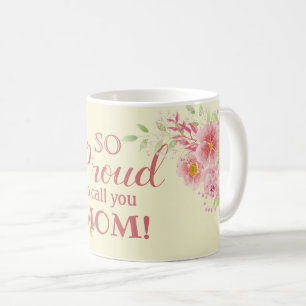 So stolz nennen Sie Mama Aquarellblume Kaffeetasse