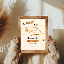 So Sweet To Bee One Honey Bee 1st Birthday Welcome Poster