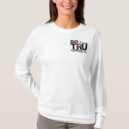 So Tru Long Sleeve T-Shirt (Vorderseite)