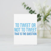 So Tweeten oder nicht Tweeten Postkarte (Stehend Vorderseite)
