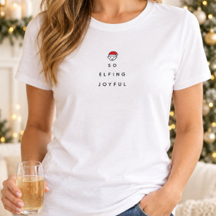 So verdammt fröhlich T-Shirt