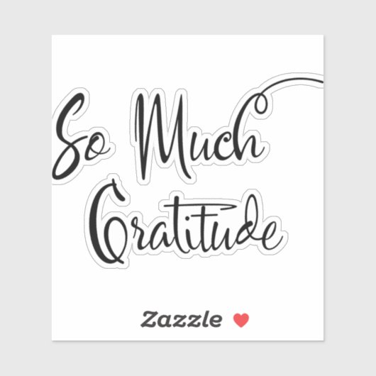 So viel Dankbarkeit Moderne Script Typografy Stick Aufkleber (Blatt)
