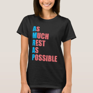 So viel Erholung wie möglich AMRAP Trendy T-Shirt