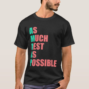 So viel Erholung wie möglich - Trendy 3 T-Shirt