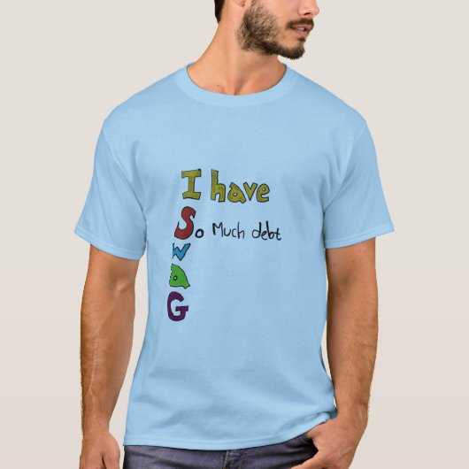 So viel Schulden T-Shirt (Vorderseite)