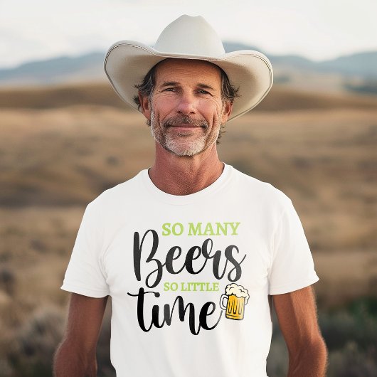 So viele Biere so wenig Zeit lustig trinken Spaß T-Shirt