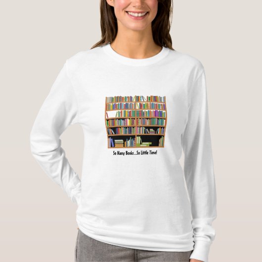 So viele Bücher (kundengerecht) T-Shirt (Vorderseite)