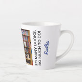 So viele Bücher, so viel zu tun! Zitat, Buchliebha Milchtasse (Rechts)