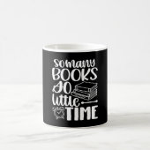 So viele Bücher so wenig Zeit Kaffeetasse (Mittel)