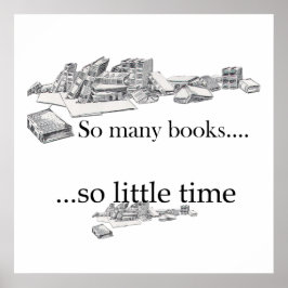 So viele Bücher, so wenig Zeit Poster