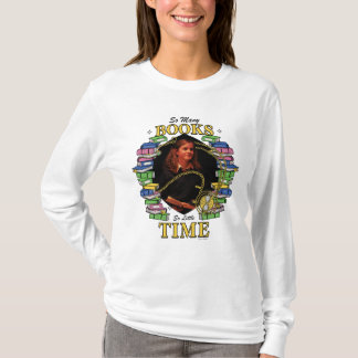So viele Bücher, so wenig Zeit T-Shirt
