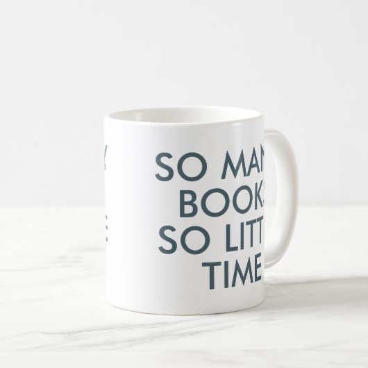So viele Bücher so wenig Zeit | Tasse buchen (VorderseiteRechts)