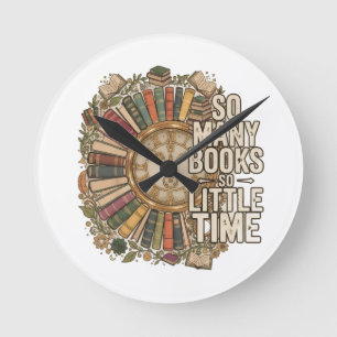 So viele Bücher, so wenig Zeit Vintage Buchliebhab Runde Wanduhr