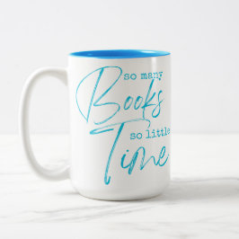So viele Bücher so wenig Zeit Zweifarbige Tasse