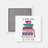 so viele Bücher so wenig Zeitmagnet Magnet (Vorderseite/Rückseite)