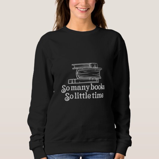 so viele Bücher Sweatshirt (Vorderseite)