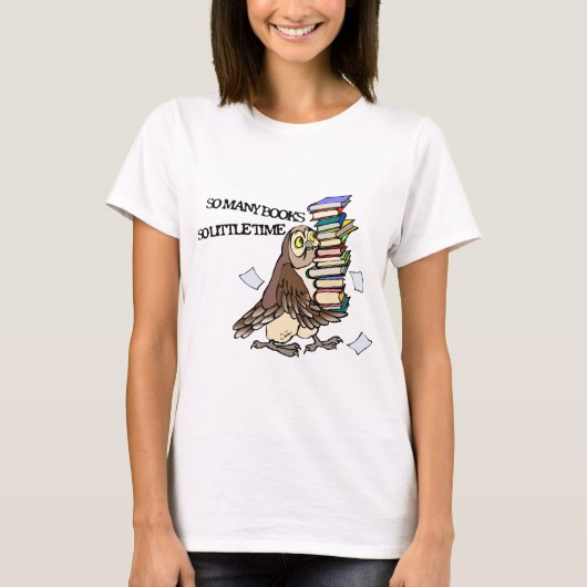 So viele Bücher T-Shirt (Vorderseite)