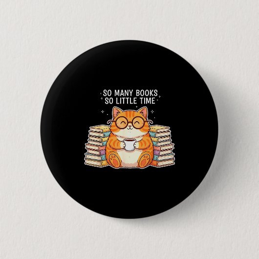 So viele Bücher Wenig Zeit Gemütliche Katzenleseri Button (Vorderseite)
