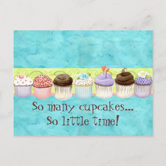 So viele Cupcakes, so wenig Zeit! Cupcake Art Postkarte (Vorderseite)