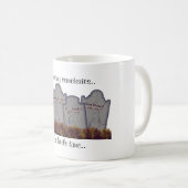 So viele Friedhöfe! Kaffeetasse (VorderseiteRechts)
