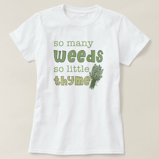 So viele Weeds Funny Garening Baby Doll T-Shirt (Design vorne)