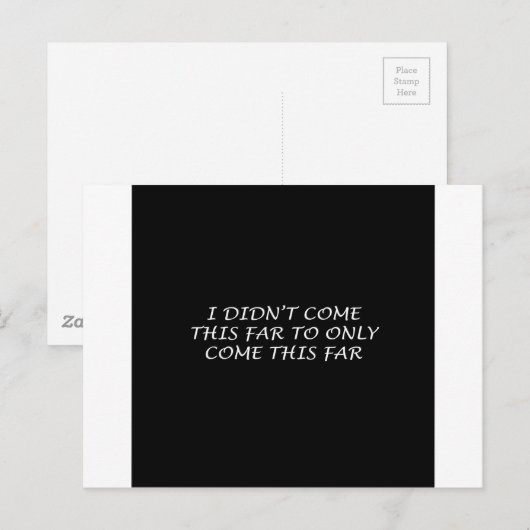 So weit bin ich nicht gekommen postkarte (Vorne/Hinten)