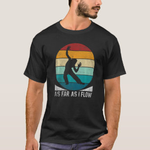 So weit ich fließe Tanztheater Tanz Hobby Retro T-Shirt