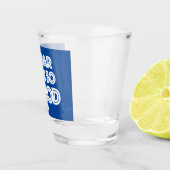 So weit über so viel Glück Schnapsglas (Rechts)