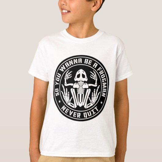 So werden Sie ein Frogman "Never Quit"-Patch sein T-Shirt (Vorderseite)