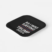 So wie ich Sprichwort Trump 2024 Donald Trump Pappteller (Gewinkelt)