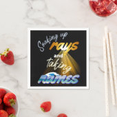 Soaking Up Rays and Taking Names Summertime Serviette (Beispiel)