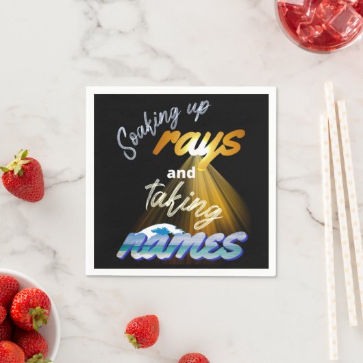 Soaking Up Rays and Taking Names Summertime Serviette (Beispiel)