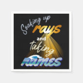 Soaking Up Rays and Taking Names Summertime Serviette (Vorderseite)