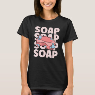 SOAP für einen Seifenhersteller T-Shirt